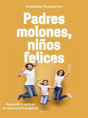 cover image of Padres molones, niños felices